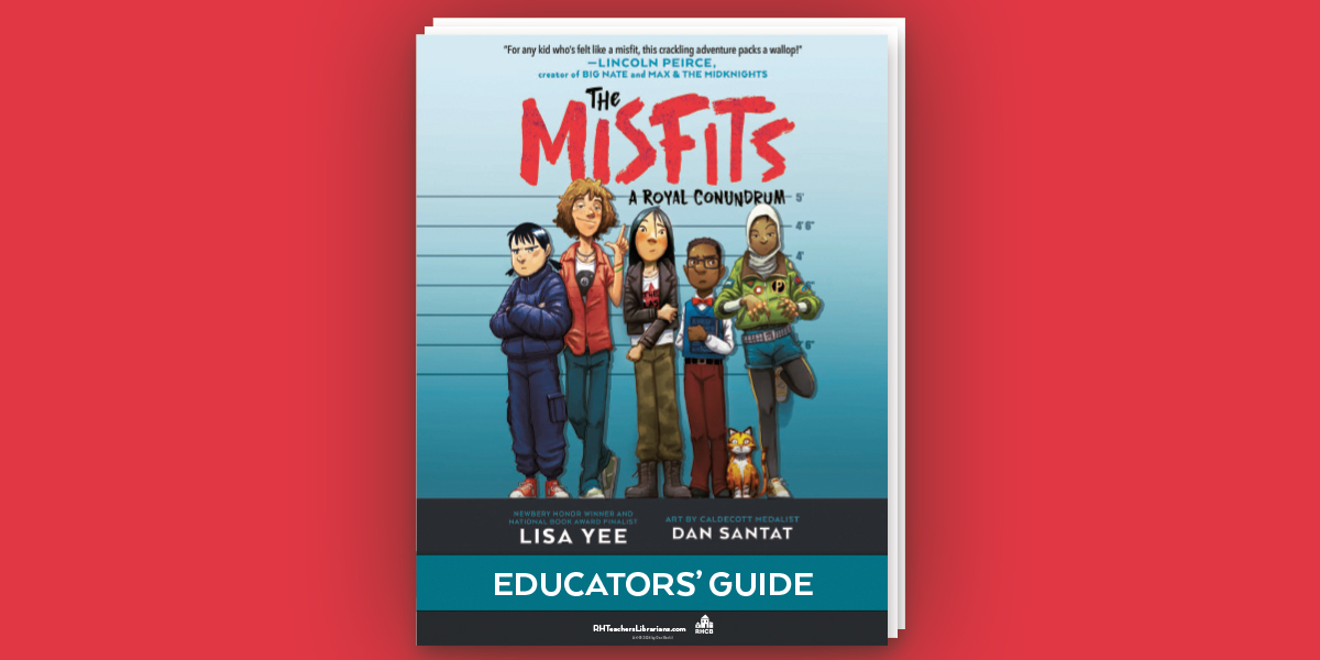 Misfits #1: A Royal Conundrum Educators' Guide